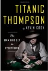 Titanic Thompson: The Man Who Bet on Everything 